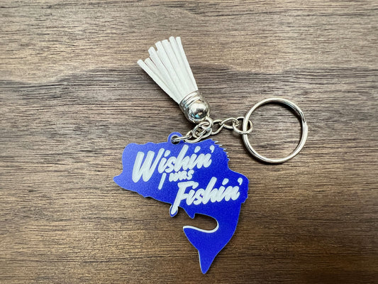 "Wishin' I was Fishin'" blue acrylic keychain